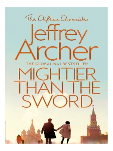 Mightier Than The Sword - Jeffrey Archer. Eb14