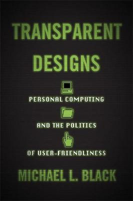 Libro Transparent Designs : Personal Computing And The Po...