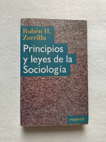 Principios Y Leyes De La Sociología. Rubén H. Zorrilla. Emec