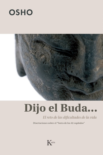 Dijo El Buda ... El Reto De Las Dificultades De La Vida