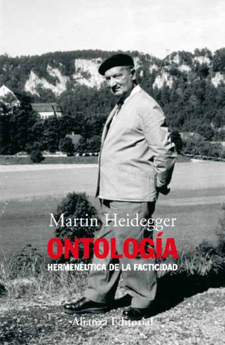 Ontologia, de Heidegger, Martin. Serie Alianza Ensayo Editorial Alianza, tapa blanda en español, 2008