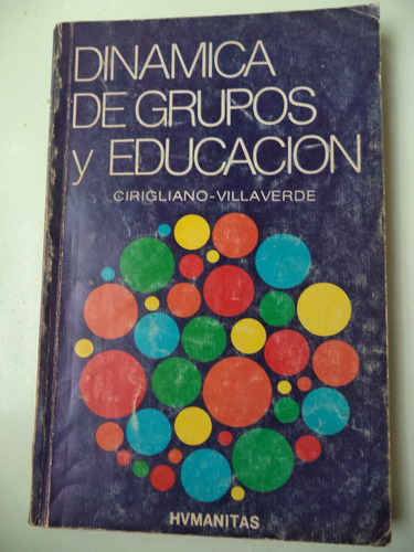 Dinámicas De Grupos Y Educación - Cirigliano 