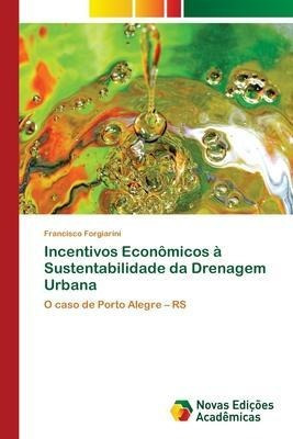 Incentivos Economicos A Sustentabilidade Da Dren Portuaqwe