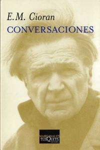 Conversaciones Con Cioran - Cioran, E.m.