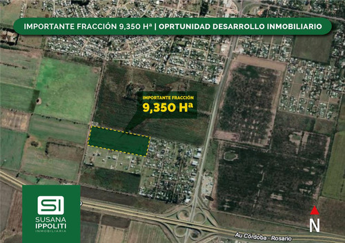 Importante Fracción De 9,3ha - Apta Desarrollos Inmobiliarios - Roldán