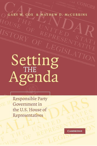 Libro: Setting The Agenda: Responsible Party Government In