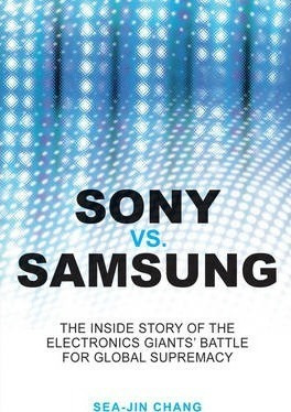 Sony Vs Samsung - Sea-jin Chang