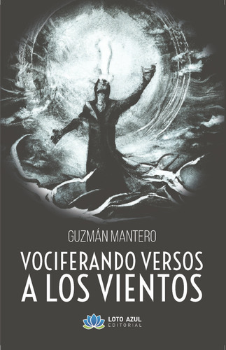 Libro Vociferando Versos A Los Vientos - Guzman Mantero, ...