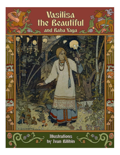 Libro: Vasilisa La Bella Y Baba Yaga (ilustrado)