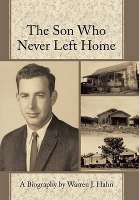 Libro The Son Who Never Left Home - Warren J Hahn