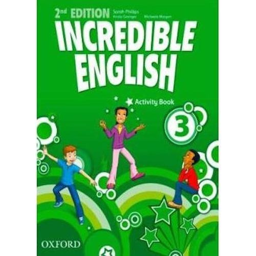 Incredible English 3 - Activity Book 2nd Edition - Oxford 