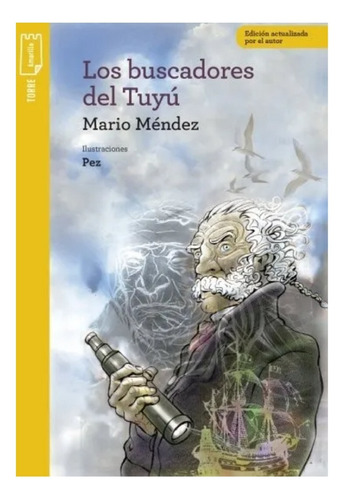 Los Buscadores Del Tuyu - Mendez -  Norma - Torre De Papel