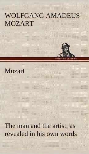 Mozart, De Wolfgang Amadeus Mozart. Editorial Tredition Classics, Tapa Dura En Inglés