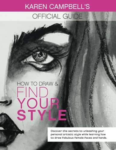 How To Draw And Find Your Style Discover The Secret To Unle, De Campbell, Karen. Editorial Karen Campbell, Tapa Blanda En Inglés, 2019