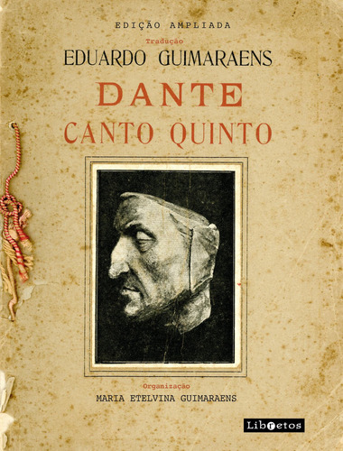Canto Quinto, Dante, edição ampliada, de Dante Alighieri. Editora LIBRETOS, capa mole em português