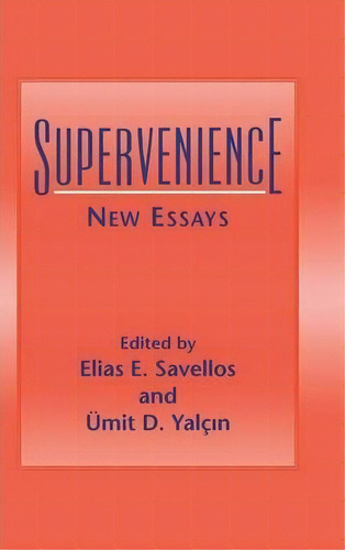 Supervenience, De Elias E. Savellos. Editorial Cambridge University Press, Tapa Dura En Inglés