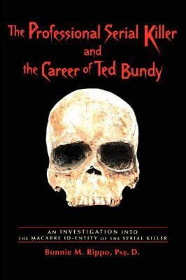 Libro The Professional Serial Killer And The Career Of Te...