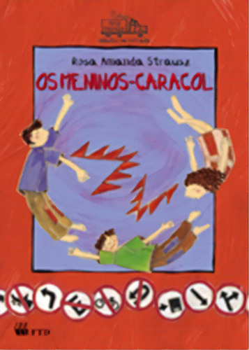 Os Meninos-caracol, De Strausz Amanda. Editora Ftd Educação Em Português