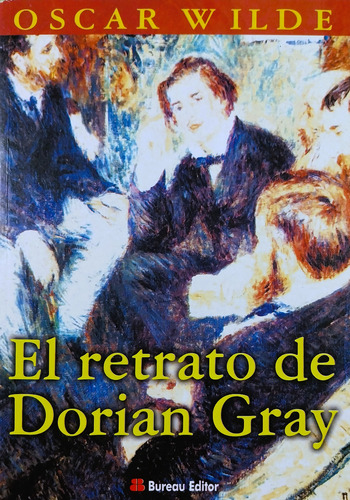 El Retrato De Dorian Gray - Oscar Wilde