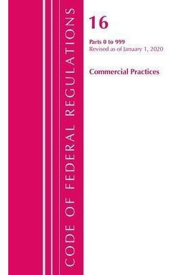 Code Of Federal Regulations, Title 16 Commercial Practice...