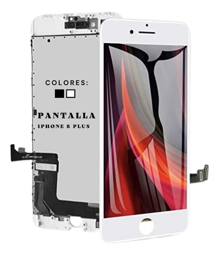 Pantalla iPhone 8 Plus - Tienda Física