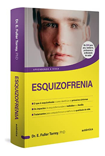 Libro Esquizofrenia De Torrey E Fuller Autentica Editora