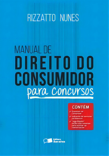 Manual Do Direito Do Consumidor Para Concursos - 1ª Edição De 2015, De Luiz Antônio Rizzato Nunes. Editora Saraiva Jur Em Português