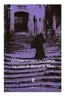 La Casa De Bernarda Alba - Garcia Lorca, Federico