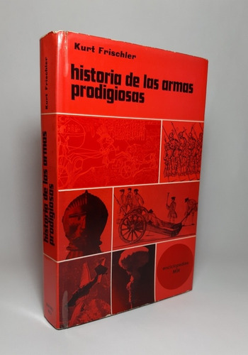 Libro Historia De Las Armas Prodigiosas