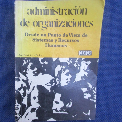 Administracion De Organizaciones, Herbert G. Hicks, Ed. Cecs