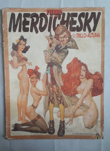 Historieta Revista * Merdichesky * Suplem Fierro 1988 Urraca