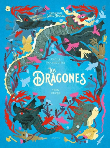 Los Dragones (tapa Dura E Ilustrado) / Roumiguiére & Duque