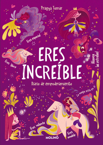 Eres Increíble, De Tomar, Pragya., Vol. 0. Editorial Molino, Tapa Blanda En Español, 2023