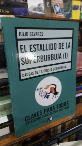 Sevares El Estallido De La Superburbuja 2 Tomos  Claves Ci 