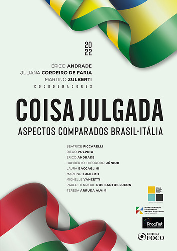Coisa Julgada - 1ª Ed - 2022: Aspectos Comparados Brasil-itália, De Beatrice Ficcarelli., Vol. 1. Editorial Editora Foco, Capa Mole Em Português, 2022