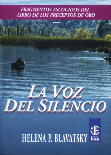 VOZ DEL SILENCIO, LA - Helena Blavastki, de Helena Blavastki. Editorial Kier en español