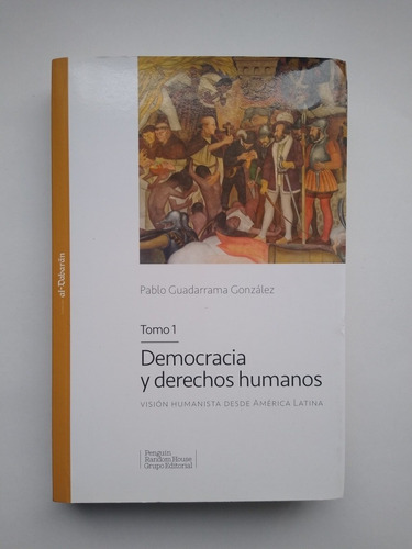 Pablo Guadarrama / Democracia Y Derechos Humanos V.1