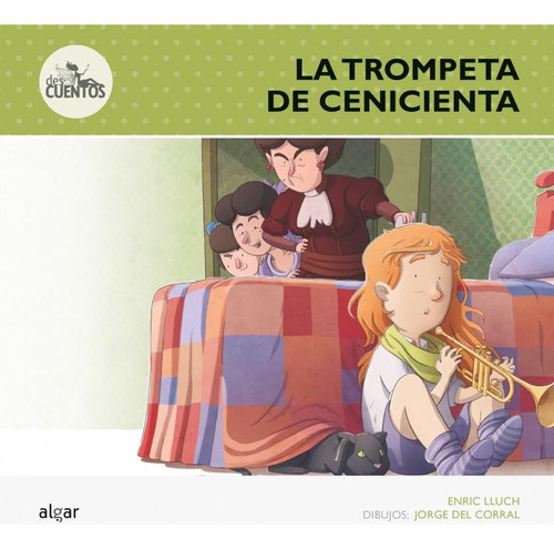 Trompeta De Cenicienta, La, de Enric Lluch. Editorial ALGAR, tapa blanda, edición 1 en español