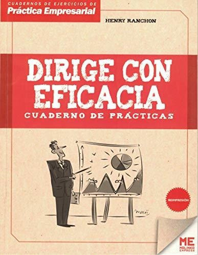 Dirige Con Eficacia  Cuaderno De Practicas, De Clause  Pierre. Editorial Malinka En Español