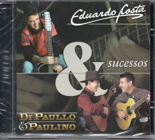 Cd Eduardo Costa & Di Paulo E Paulino - Juntos