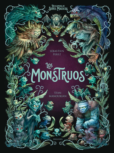 Libro Los Monstruos, De Sébastien Perez. Editorial Edelvives, Tapa Dura, Edición 1 En Español, 2023