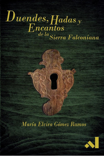 Libro Duendes, Hadas Y Encantos De La Sierra Falconiana (spa