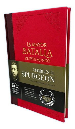 La Gran Batalla De Este Mundo Charles Spurgeon