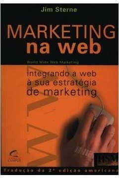 Livro Marketing Na Web: Integrando A Sterne, Jim