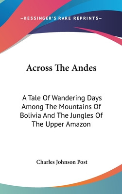Libro Across The Andes: A Tale Of Wandering Days Among Th...