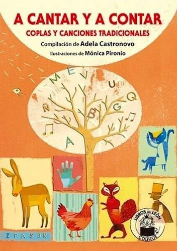 A Cantar Y A Contar - Adela Castronovo (comp) - Colihue