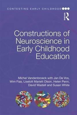 Constructions Of Neuroscience In Early Childhood Educatio...