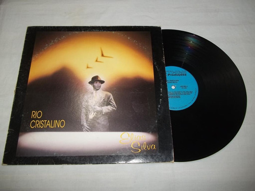 Lp Vinil - Rio Cristalino Elias Silva - Mpb Cantores