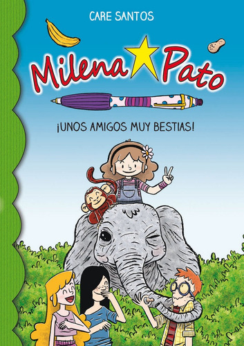 Milena Pato 8. Unos Amigos Muy Bestias, De Santos, Care. Editorial Editorial Base (es), Tapa Blanda En Español, 2018