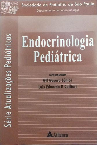 Endocrinologia pediátrica, de Spsp. Editora Atheneu Ltda, capa mole em português, 2003